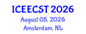 International Conference on Electrical Engineering, Computer Science and Technology (ICEECST) August 05, 2026 - Amsterdam, Netherlands