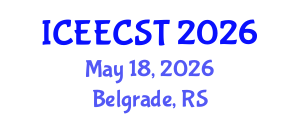 International Conference on Electrical Engineering, Computer Science and Technology (ICEECST) May 18, 2026 - Belgrade, Serbia International Conference on Electrical Engineering, Computer Science and Technology (ICEECST) May 18, 2026 - Belgrade, Serbia