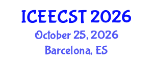 International Conference on Electrical Engineering, Computer Science and Technology (ICEECST) October 25, 2026 - Barcelona, Spain