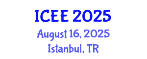 International Conference on Electrical Engineering (ICEE) August 16, 2025 - Istanbul, Turkey