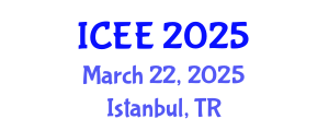International Conference on Electrical Engineering (ICEE) March 22, 2025 - Istanbul, Turkey
