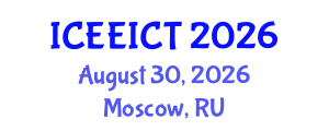 International Conference on Electrical Engineering, Information and Communication Technology (ICEEICT) August 30, 2026 - Moscow, Russia