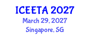 International Conference on Electrical Engineering: Theory and Application (ICEETA) March 29, 2027 - Singapore, Singapore International Conference on Electrical Engineering: Theory and Application (ICEETA) March 29, 2027 - Singapore, Singapore