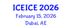 International Conference on Electrical, Instrumentation and Control Engineering (ICEICE) February 15, 2026 - Dubai, United Arab Emirates