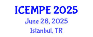 International Conference on Electrical Machines and Power Electronics (ICEMPE) June 28, 2025 - Istanbul, Turkey