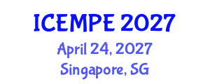 International Conference on Electrical Machines and Power Electronics (ICEMPE) April 24, 2027 - Singapore, Singapore International Conference on Electrical Machines and Power Electronics (ICEMPE) April 24, 2027 - Singapore, Singapore