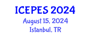International Conference on Electrical Power and Energy Systems (ICEPES) August 15, 2024 - Istanbul, Turkey