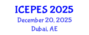 International Conference on Electrical Power and Energy Systems (ICEPES) December 20, 2025 - Dubai, United Arab Emirates