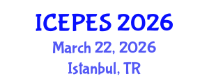International Conference on Electrical Power and Energy Systems (ICEPES) March 22, 2026 - Istanbul, Turkey