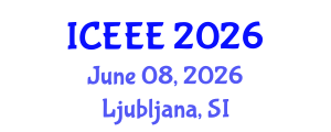 International Conference on Electrochemistry and Electrochemical Engineering (ICEEE) June 08, 2026 - Ljubljana, Slovenia International Conference on Electrochemistry and Electrochemical Engineering (ICEEE) June 08, 2026 - Ljubljana, Slovenia