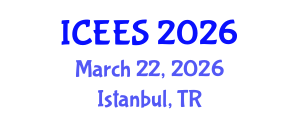 International Conference on Electrochemistry and Energy Storage (ICEES) March 22, 2026 - Istanbul, Turkey