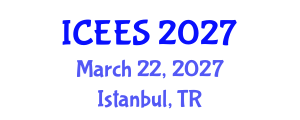 International Conference on Electrochemistry and Energy Storage (ICEES) March 22, 2027 - Istanbul, Turkey International Conference on Electrochemistry and Energy Storage (ICEES) March 22, 2027 - Istanbul, Turkey