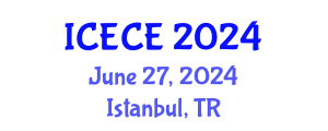 International Conference on Electronics and Communication Engineering (ICECE) June 27, 2024 - Istanbul, Turkey