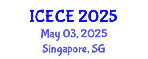 International Conference on Electronics and Communication Engineering (ICECE) May 03, 2025 - Singapore, Singapore