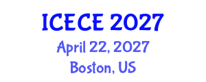International Conference on Electronics and Communication Engineering (ICECE) April 22, 2027 - Boston, United States International Conference on Electronics and Communication Engineering (ICECE) April 22, 2027 - Boston, United States