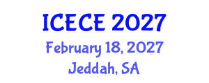 International Conference on Electronics and Communication Engineering (ICECE) February 18, 2027 - Jeddah, Saudi Arabia International Conference on Electronics and Communication Engineering (ICECE) February 18, 2027 - Jeddah, Saudi Arabia
