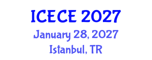 International Conference on Electronics and Communication Engineering (ICECE) January 28, 2027 - Istanbul, Turkey International Conference on Electronics and Communication Engineering (ICECE) January 28, 2027 - Istanbul, Turkey
