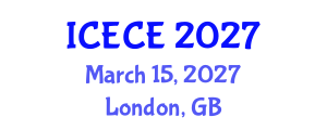 International Conference on Electronics and Communication Engineering (ICECE) March 15, 2027 - London, United Kingdom International Conference on Electronics and Communication Engineering (ICECE) March 15, 2027 - London, United Kingdom
