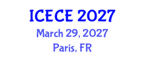 International Conference on Electronics and Communication Engineering (ICECE) March 29, 2027 - Paris, France International Conference on Electronics and Communication Engineering (ICECE) March 29, 2027 - Paris, France
