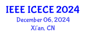 International Conference on Electronics and Communication Engineering (IEEE ICECE) December 06, 2024 - Xi'an, China