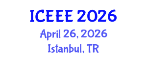 International Conference on Electronics and Electrical Engineering (ICEEE) April 26, 2026 - Istanbul, Turkey