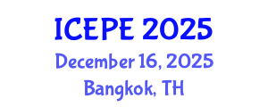 International Conference on Electronics and Power Engineering (ICEPE) December 16, 2025 - Bangkok, Thailand