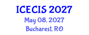 International Conference on Electronics, Communication and Information Systems (ICECIS) May 08, 2027 - Bucharest, Romania International Conference on Electronics, Communication and Information Systems (ICECIS) May 08, 2027 - Bucharest, Romania