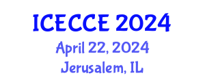 International Conference on Electronics, Computer and Communication Engineering (ICECCE) April 22, 2024 - Jerusalem, Israel