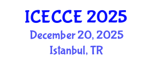 International Conference on Electronics, Computer and Communication Engineering (ICECCE) December 20, 2025 - Istanbul, Turkey