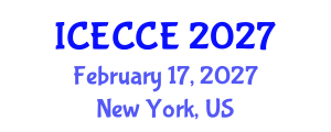 International Conference on Electronics, Computer and Communication Engineering (ICECCE) February 17, 2027 - New York, United States International Conference on Electronics, Computer and Communication Engineering (ICECCE) February 17, 2027 - New York, United States