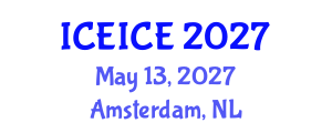 International Conference on Electronics, Information and Communication Engineering (ICEICE) May 13, 2027 - Amsterdam, Netherlands International Conference on Electronics, Information and Communication Engineering (ICEICE) May 13, 2027 - Amsterdam, Netherlands
