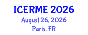 International Conference on Electronics, Robotics and Mechatronics Engineering (ICERME) August 26, 2026 - Paris, France