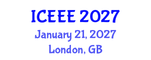 International Conference on Electrotechnics and Electrical Engineering (ICEEE) January 21, 2027 - London, United Kingdom International Conference on Electrotechnics and Electrical Engineering (ICEEE) January 21, 2027 - London, United Kingdom