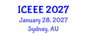 International Conference on Electrotechnics and Electrical Engineering (ICEEE) January 28, 2027 - Sydney, Australia International Conference on Electrotechnics and Electrical Engineering (ICEEE) January 28, 2027 - Sydney, Australia