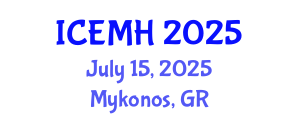 International Conference on Emergency Medicine and Healthcare (ICEMH) July 15, 2025 - Mykonos, Greece