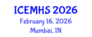 International Conference on Emergency Medicine and Healthcare Systems (ICEMHS) February 16, 2026 - Mumbai, India International Conference on Emergency Medicine and Healthcare Systems (ICEMHS) February 16, 2026 - Mumbai, India