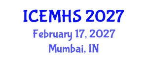 International Conference on Emergency Medicine and Healthcare Systems (ICEMHS) February 17, 2027 - Mumbai, India International Conference on Emergency Medicine and Healthcare Systems (ICEMHS) February 17, 2027 - Mumbai, India