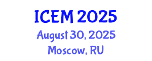 International Conference on Emergency Medicine (ICEM) August 30, 2025 - Moscow, Russia