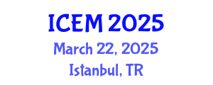 International Conference on Emergency Medicine (ICEM) March 22, 2025 - Istanbul, Turkey