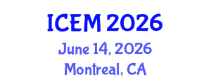 International Conference on Emergency Medicine (ICEM) June 14, 2026 - Montreal, Canada