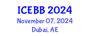 International Conference on Emerging Biosensors and Biotechnology (ICEBB) November 07, 2024 - Dubai, United Arab Emirates