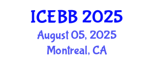 International Conference on Emerging Biosensors and Biotechnology (ICEBB) August 05, 2025 - Montreal, Canada