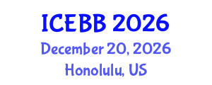 International Conference on Emerging Biosensors and Biotechnology (ICEBB) December 20, 2026 - Honolulu, United States International Conference on Emerging Biosensors and Biotechnology (ICEBB) December 20, 2026 - Honolulu, United States