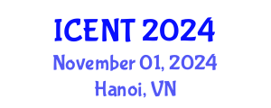 International Conference on Emerging Networks Technologies (ICENT) November 01, 2024 - Hanoi, Vietnam