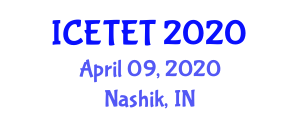 International Conference on Emerging Trends in Engineering and Technology (ICETET) April 09, 2020 - Nashik, India