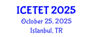 International Conference on Emerging Trends in Engineering and Technology (ICETET) October 25, 2025 - Istanbul, Turkey