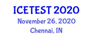 International Conference on Emerging Trends in Engineering, Science and Technologies (ICETEST) November 26, 2020 - Chennai, India