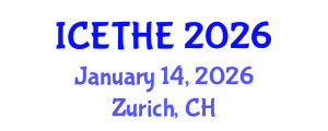 International Conference on Emerging Trends in Higher Education (ICETHE) January 14, 2026 - Zurich, Switzerland