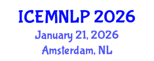 International Conference on Empirical Methods in Natural Language Processing (ICEMNLP) January 21, 2026 - Amsterdam, Netherlands