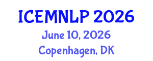 International Conference on Empirical Methods in Natural Language Processing (ICEMNLP) June 10, 2026 - Copenhagen, Denmark